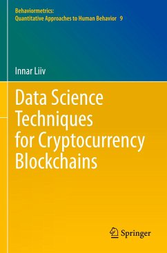 Data Science Techniques for Cryptocurrency Blockchains - Liiv, Innar