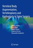Vertebral Body Augmentation, Vertebroplasty and Kyphoplasty in Spine Surgery