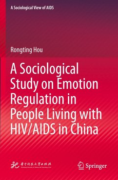 A Sociological Study on Emotion Regulation in People Living with HIV/AIDS in China - Hou, Rongting