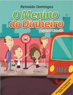 Cover O Menino do Dinheiro - Pequeno Cidadão (eBook, ePUB)