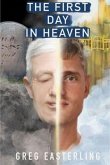 The First Day in Heaven (eBook, ePUB)
