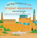 Getting to Know and Love Prophet Muhammad (Islam for Kids) (eBook, ePUB)