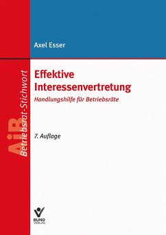 Effektive Interessenvertretung - Esser, Axel