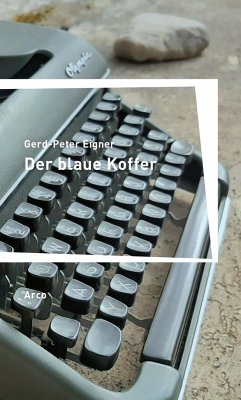 Der blaue Koffer - Eigner, Gerd-Peter