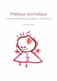 Poétique anomalique - Ortéga, Jean-Marc