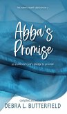 Abba's Promise (Abba's Devotion, #2) (eBook, ePUB) Abba's Promise (Abba's Devotion, #2) (eBook, ePUB)