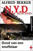 Dood van een snuffelaar (N.Y.D. - New York Detectives) (eBook, ePUB)