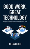 Good Work, Great Technology (eBook, ePUB)