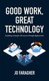 Good Work, Great Technology (eBook, ePUB)