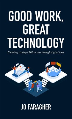 Good Work, Great Technology (eBook, ePUB) - Faragher, Jo