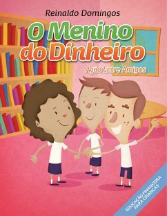 Cover O Menino do Dinheiro - Ação Entre Amigos (eBook, ePUB)