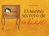 O Sonho Secreto de Alice (eBook, ePUB) - Bild 1
