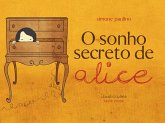 O Sonho Secreto de Alice (eBook, ePUB)