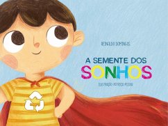 A Semente dos Sonhos (eBook, ePUB) - Domingos, Reinaldo