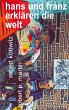Hans und Franz erklären die Welt - Bild 1