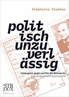 politisch unzuverlässig - Stephan, Stéphanie