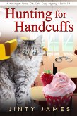 Hunting for Handcuffs (A Norwegian Forest Cat Cafe Cozy Mystery, #18) (eBook, ePUB)
