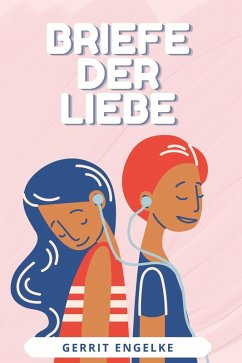 Briefe der Liebe (eBook, ePUB) - Engelke, Gerrit