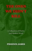The Ones We Didn't Kill (Poetry & Spoken Word) (eBook, ePUB)