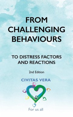 From Challenging Behaviours to Distress Factors and Reactions (2nd Edition) (eBook, ePUB) - Eliatamby, Anna
