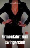 Firmenfahrt zum Swingerclub (eBook, ePUB)