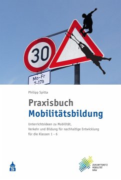 Praxisbuch Mobilitätsbildung (eBook, PDF) - Spitta, Philipp