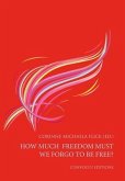 How Much Freedom Must We Forgo to Be Free? (eBook, ePUB)
