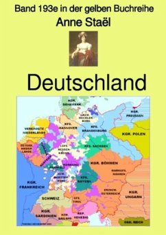 Deutschland - Band 193e in der gelben Buchreihe - bei Jürgen Ruszkowski - Staël, Germaine de