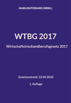 WTBG 2017 (Wirtschaftstreuhandberufsgesetz 2017) (eBook, ePUB)