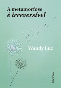 Cover A metamorfose é irreversível (eBook, ePUB)