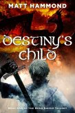 Destiny's Child (eBook, ePUB)