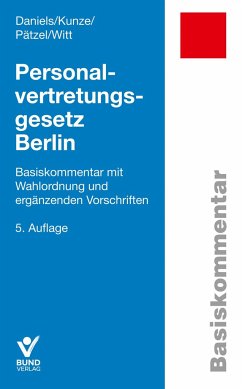 Personalvertretungsgesetz Berlin - Daniels, Wolfgang;Kunze, Sandra;Pätzel, Enrico