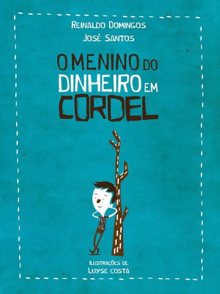 O Menino do Dinheiro em Cordel (eBook, ePUB)