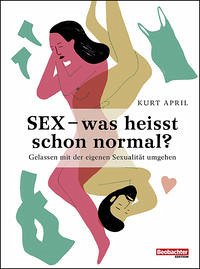 Sex – was heisst schon normal?