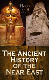 The Ancient History of the Near East (eBook, ePUB)