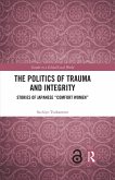 The Politics of Trauma and Integrity (eBook, PDF)