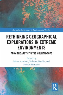 Rethinking Geographical Explorations in Extreme Environments (eBook, PDF)