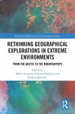 Rethinking Geographical Explorations in Extreme Environments (eBook, ePUB)