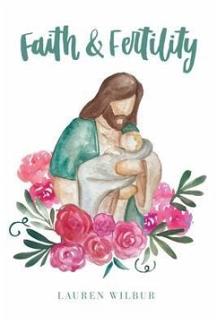 Faith and Fertility (eBook, ePUB) - Wilbur, Lauren