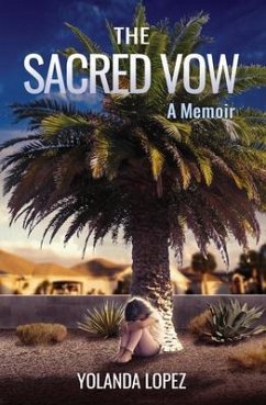 The Sacred Vow (eBook, ePUB) - Lopez, Yolanda