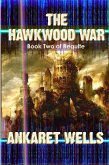 The Hawkwood War: Book Two Of Requite (eBook, ePUB)