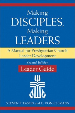 Cover Making Disciples, Making Leaders--Leader Guide, Updated Second Edition (eBook, ePUB)
