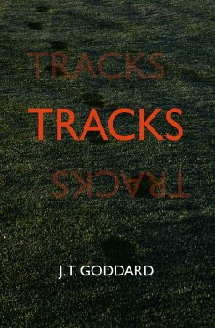 Tracks (eBook, ePUB) - Goddard, J. T.