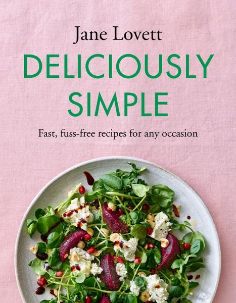 Deliciously Simple (eBook, ePUB) Deliciously Simple (eBook, ePUB)