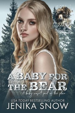 A Baby for the Bear (The Wild Brothers, #1) (eBook, ePUB) - Snow, Jenika