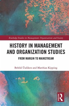 History in Management and Organization Studies - Usdiken, Behlul; Kipping, Matthias