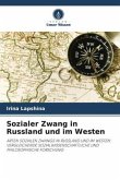 Sozialer Zwang in Russland und im Westen