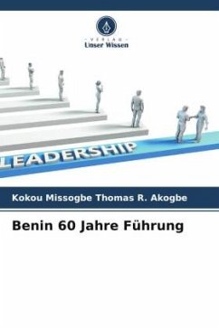 Benin 60 Jahre Führung - Akogbe, Kokou Missogbe Thomas R.
