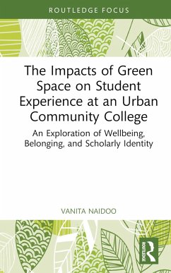 The Impacts of Green Space on Student Experience at an Urban Community College - Naidoo, Vanita
