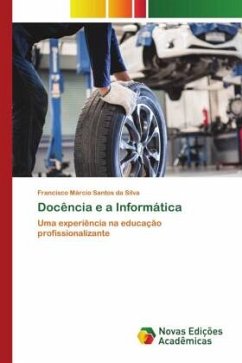 Docência e a Informática - Santos da Silva, Francisco Márcio